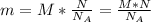 m=M*\frac{N}{N_A}=\frac{M*N}{N_A}