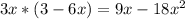 3x*(3-6x)=9x-18x^{2}