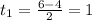 t_1=\frac{6-4}{2}=1