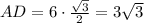 AD=6\cdot\frac{\sqrt{3}}{2}=3\sqrt{3}