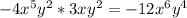 -4x^5y^2*3xy^2=-12x^6y^4