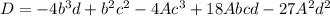 D = -4b^3d + b^2c^2 -4Ac^3 + 18Abcd - 27A^2d^2