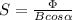 S=\frac{\Phi}{Bcos\alpha}