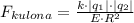 F_{kulona}=\frac{k\cdot |q_1|\cdot |q_2|}{E\cdot R^2}