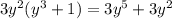 3y^{2}(y^{3}+1)=3y^{5}+3y^{2}