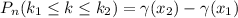 P_{n}(k_{1} \leq k \leq k_{2}) = \gamma(x_{2})-\gamma(x_{1})