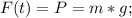 F(t)=P=m*g;\\