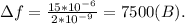 зf=\frac{15*10^{-6}}{2*10^{-9}}=7500(B).