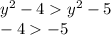 y^2-4y^2-5\\ -4-5