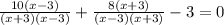 \frac{10(x-3)}{(x+3)(x-3)}+\frac{8(x+3)}{(x-3)(x+3)}-3=0