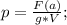 p=\frac{F(a)}{g*V};\\