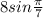 8sin\frac{\pi}{7}