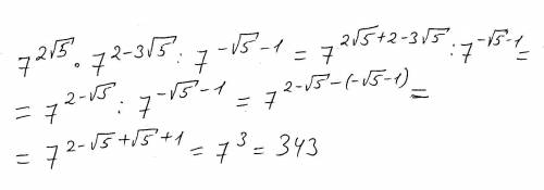  {7}^{2 \sqrt{5} } \times {7}^{2 - 3 \sqrt{5} } \div {7}^{ - \sqrt{5 } - 1} 