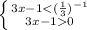 \left \{ {{3x-1<(\frac{1}{3})^{-1}} \atop {3x-10}} \right.