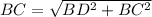 BC= \sqrt{BD^{2}+BC^{2}