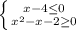 \left \{ {{x-4\leq0} \atop {x^2-x-2\geq0}} \right.