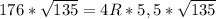 176 * \sqrt{135} = 4R * 5,5 * \sqrt{135}