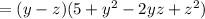 =(y-z)(5+y^2-2yz+z^2)