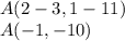 A(2-3, 1-11)\\A(-1, -10)