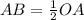 AB = \frac{1}{2}OA