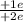 \frac{+1e}{+2e}