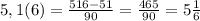 5,1(6)=\frac{516-51}{90}=\frac{465}{90}=5\frac{1}{6}