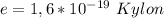 e=1,6*10^{-19} \ Kylon