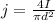 j=\frac{4I}{\pi d^2}