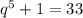 q^5+1=33