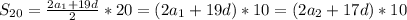 S_{20}=\frac{2a_1+19d}{2}*20=(2a_1+19d)*10=(2a_2+17d)*10