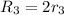 R_{3}=2r_{3}