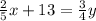 \frac{2}{5}x+13=\frac{3}{4}y