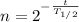 n=2^{-\frac t {T_{1/2}}}