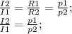 \frac{I2}{I1}=\frac{R1}{R2}=\frac{p1}{p2};\\ \frac{I2}{I1}=\frac{p1}{p2};\\