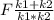 F \frac{k1 + k2}{k1 * k2}