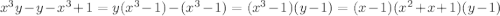 x^3y-y-x^3+1=y(x^3-1)-(x^3-1)=(x^3-1)(y-1)=(x-1)(x^2+x+1)(y-1)