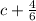 c+\frac{4}{6}