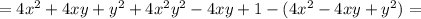 =4x^2+4xy+y^2+4x^2y^2-4xy+1-(4x^2-4xy+y^2)=