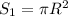 S_1=\pi R^2