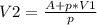 V2=\frac{A+p*V1}{p}