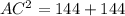 AC^2=144+144