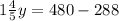 1\frac{4}{5}y=480-288