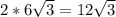 2*6\sqrt3=12\sqrt3