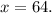 x=64.