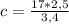 c=\frac{17*2,5}{3,4}