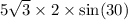 5 \sqrt{3} \times 2 \times \sin(30)