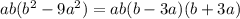 ab(b^2-9a^2)=ab(b-3a)(b+3a)