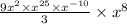 \frac{ {9x}^{2} \times {x}^{25} \times {x}^{ - 10} }{3} \times {x}^{8}