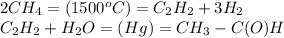 2CH_4 =(1500^oC)= C_2H_2 + 3H_2\\C_2H_2 + H_2O =(Hg)= CH_3-C(O)H