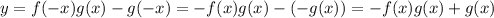 y=f(-x)g(x)-g(-x)=-f(x)g(x)-(-g(x))=-f(x)g(x)+g(x)